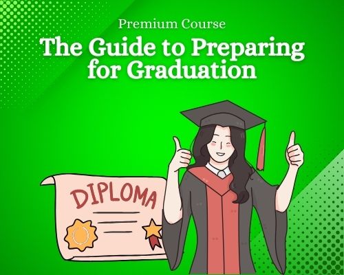 The Guide to Preparing for Graduation